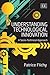Understanding Technological Innovation: A Socio-Technical Approach