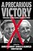 A Precarious Victory by Gerald R. Kleinfeld
