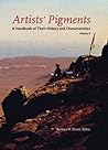 Artists' Pigments: A Handbook of Their History and Characteristics, Volume 4 Artists' Pigments: A Handbook of Their History and Characteristics, Volume 4