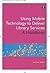 Using Mobile Technology to ...