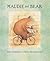 Maudie and Bear. Jan Ormerod & Freya Blackwood by Ormerod Jan Ormerod