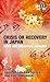 Crisis or Recovery in Japan: State and Industrial Economy