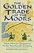 The Golden Trade of the Moo...