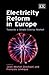 Electricity Reform in Europ...