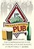 How to Run a Successful Pub: The Comprehensive Guide to Finding a Pub and Making It Profitable. Mark S. Elliot