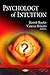Psychology of Intuition (Psychology of Emotions, Motivations and Actions)