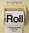 On a Roll: A Sheet-by-sheet History of Toilet Paper