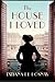 House I Loved by Tatiana de Rosnay