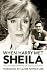 When Harry Met Sheila: The Autobiography of Sheila Steafel