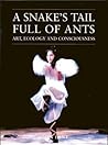 A Snake's Tail Full of Ants: Art Ecology and Consciousness (Resurgence Book)