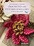 Crocheted and Stitched Jewelry: 25 Step-By-Step Projects