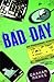 Bad Day