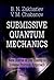 Submissive Quantum Mechanic...