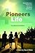 Pioneers 4 Life by David  Male