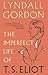 The Imperfect Life of T.S. Eliot