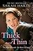 Thick and Thin by Sarah Harte