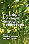 The Political Economy of Genetically Modified Foods (Elgar Mini Series) The Political Economy of Genetically Modified Foods (Elgar Mini Series)
