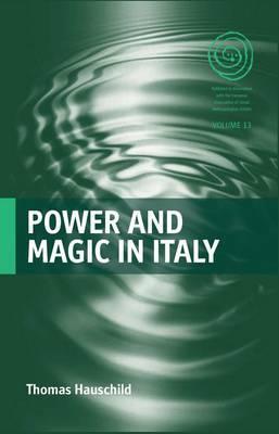 Power and Magic in Italy (EASA Series, 13)