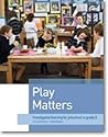Play Matters: Investigative Learning for Preschool to Grade 2