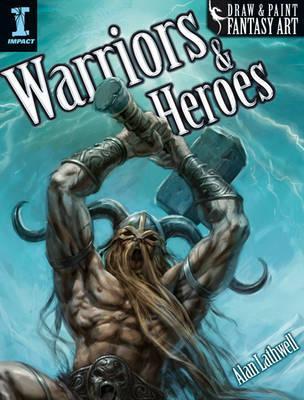 Draw & Paint Fantasy Art Warriors & Heroes (Paperback)