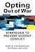 Opting Out of War: Strategi...