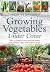 Growing Vegetables Under Cover