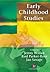 Early Childhood Studies: An Introduction To the Study of Children's Worlds And Children's Lives