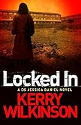 Locked In (Jessica Daniel, #1)
