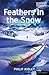 Feathers in the Snow (Modern Plays)