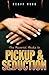 The Maverick Guide to Pickup and Seduction by Geoff Read