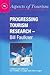Progressing Tourism Research - Bill Faulkner (Aspects of Tourism, 9)