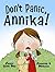 Don't Panic, Annika!