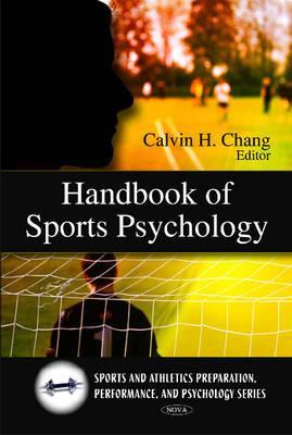 Handbook of Sports Psychology (Sports and Athletics Preparation, Performance, and Psychology Series)