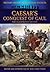 Caesar’s Conquest of Gaul: The Illustrated Edition (Military History from Primary Sources)