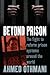 Beyond Prison: The Fight to Reform Prison Systems around the World (Human Rights in Context, 3)