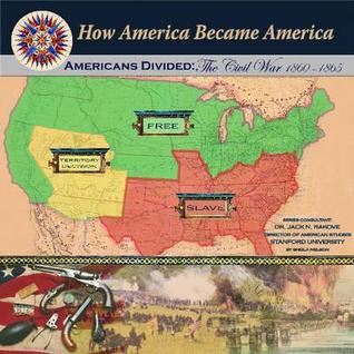 American Divided: The Civil War 1860-1865