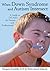 When Down Syndrome and Autism Intersect by Margaret Froehlke