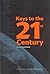 Keys to the 21st Century