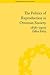 The Politics of Reproduction in Ottoman Society, 1838-1900 ("The Body, Gender and Culture")