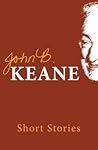 The Short Stories of John B. Keane