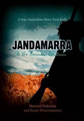 Jandamarra and the Bunuba Resistance (Paperback)