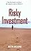 Risky Investment by Beth  Moore