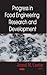Progress in Food Engineering Research and Development