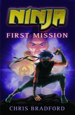 Ninja: First Mission (Paperback)