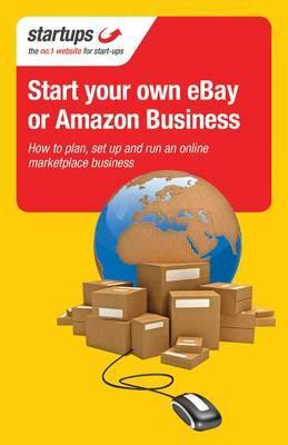 Start Your Own Ebay or Amazon Business