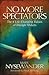 No More Spectators: The 8 L...