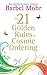 The 21 Golden Rules for Cosmic Ordering