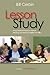 Lesson Study: Using Classroom Inquiry to Improve Teaching and Learning in Higher Education