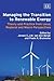 Managing the Transition to Renewable Energy: Theory and Practice from Local, Regional and Macro Perspectives