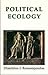 Political Ecology: Beyond Environmentalism
